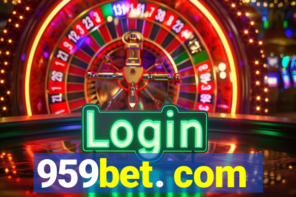 959bet. com